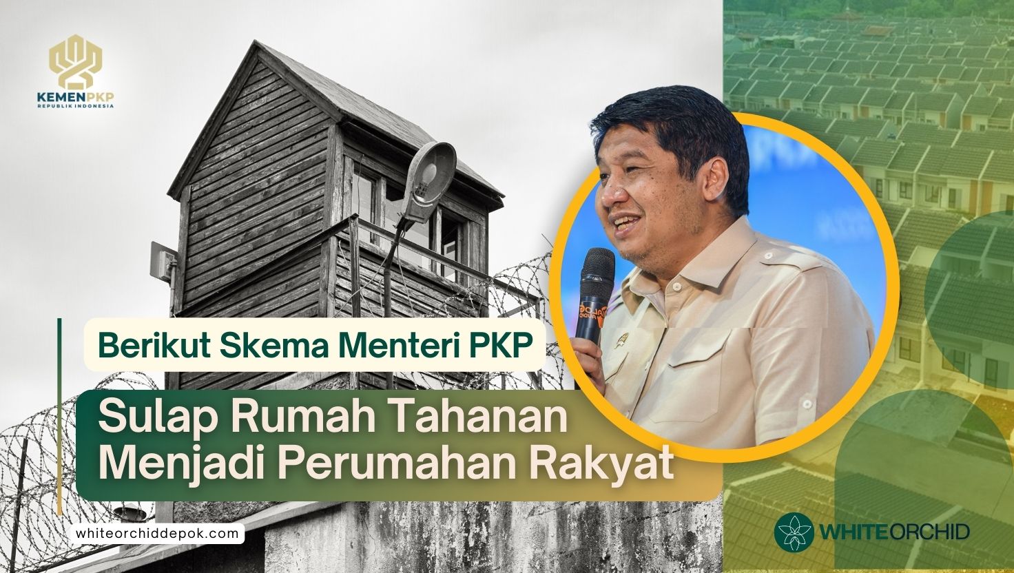 Sulap Lapas Menjadi Perumahan, berikut skema dari Menteri PKP