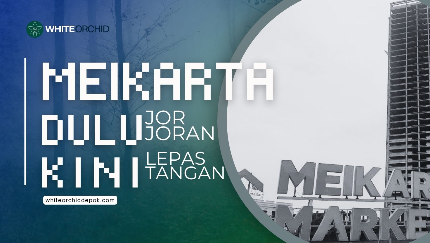 Meikarta, Dulu Jor-Joran, Kini Lepas Tangan