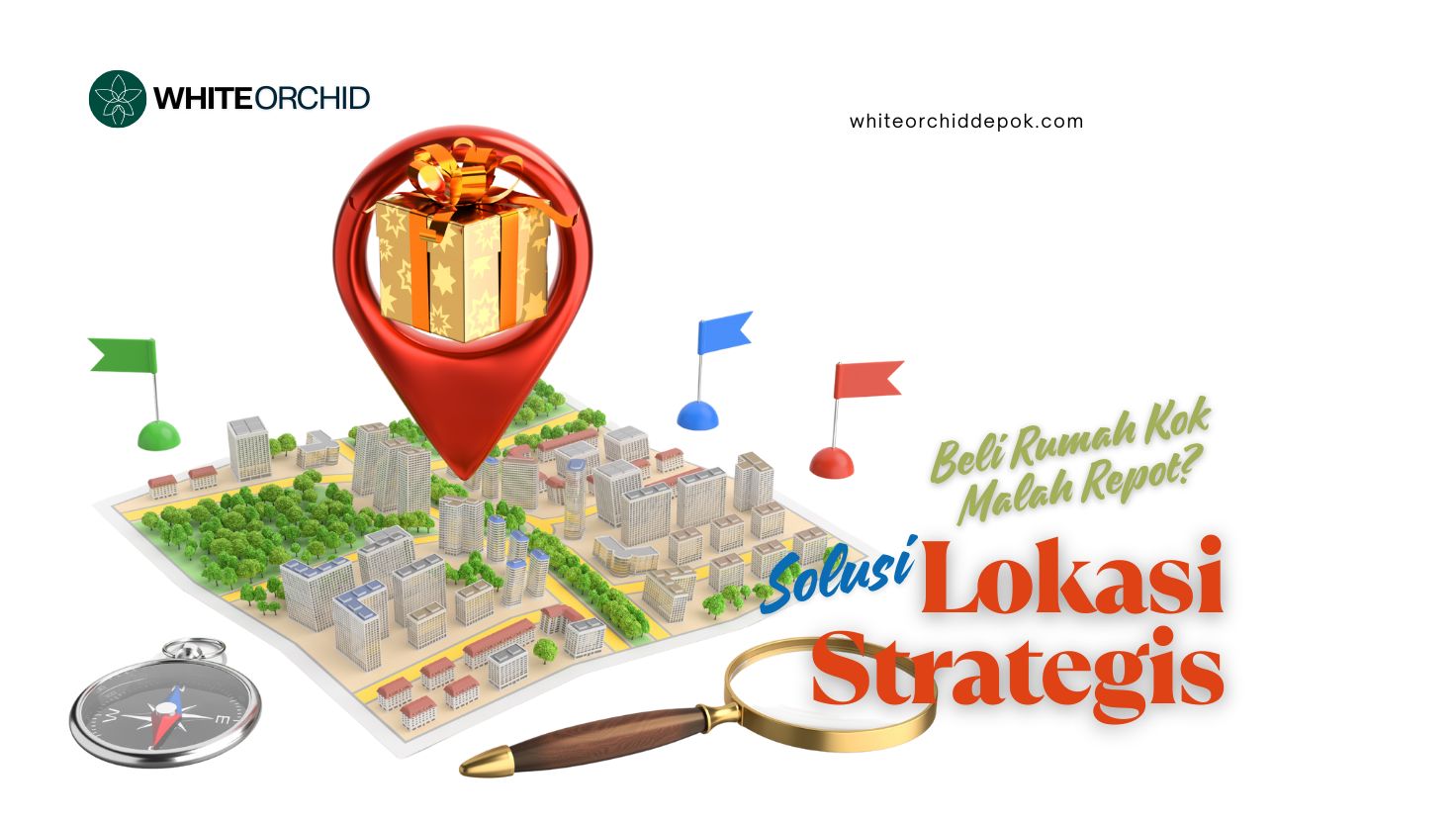 Beli Rumah Kok Malah Repot? Ini Solusi Buat Kamu yang Butuh Lokasi Strategis!