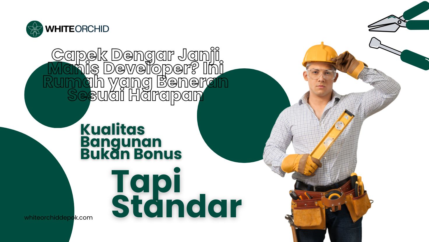 Capek Dengar Janji Manis Developer? Ini Rumah yang Beneran Sesuai Harapan
